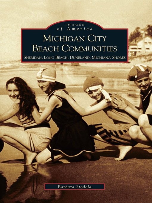 Title details for Michigan City Beach Communities by Barbara Stodola - Available
